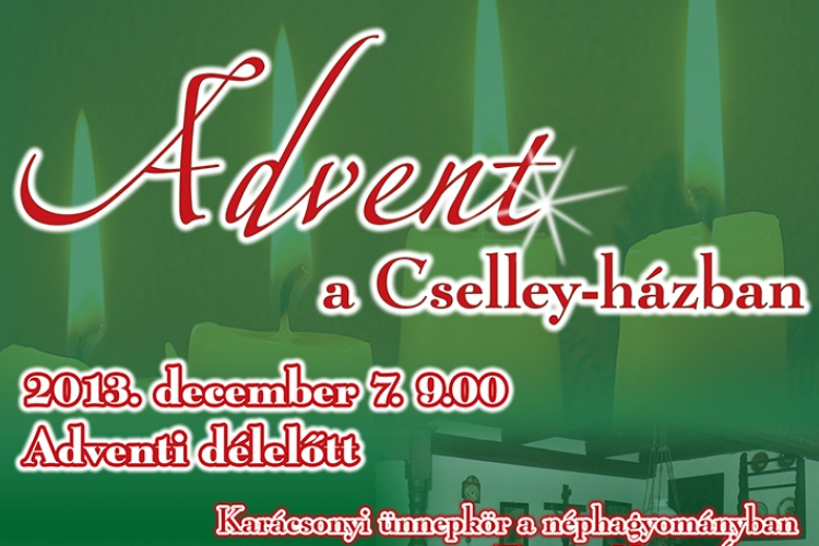 Advent a Cselley-házban